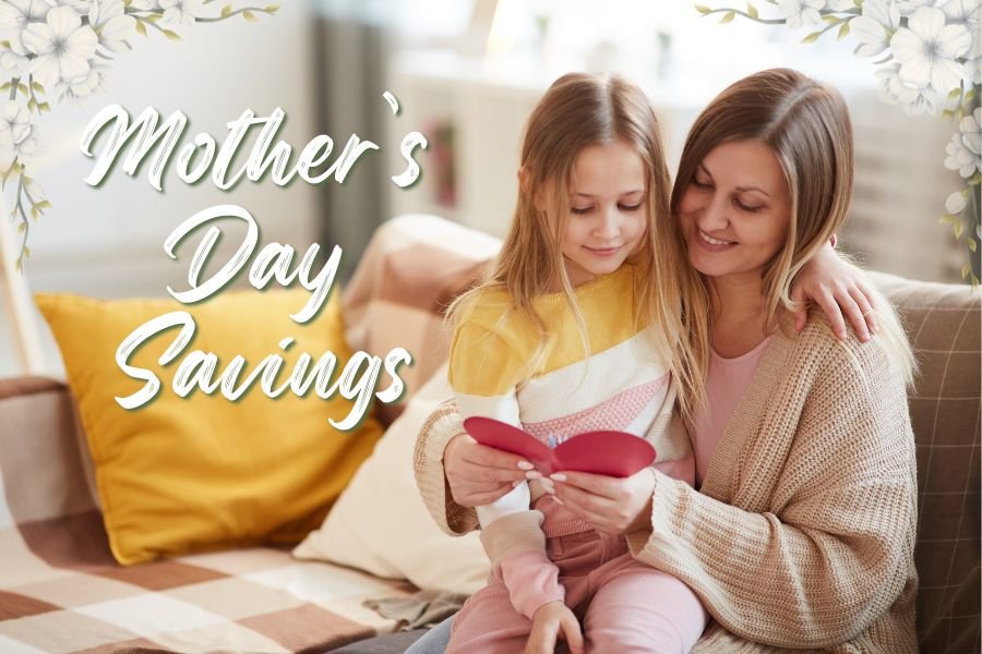 Mother's Day Savings